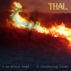 Thal : As Eirene Wept Thal : As Eirene Wept